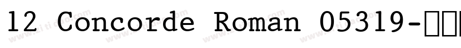 12 Concorde Roman 05319字体转换